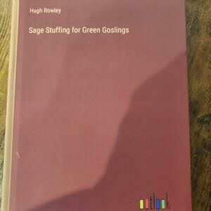 Sage Stuffing for Green Goslings by Hugh Rowley Hardcover Book Hardback outlook